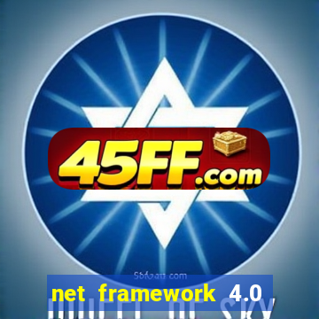net framework 4.0 v 30319 windows 7